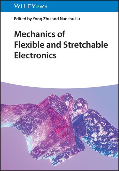 Mechanics of Flexible and Stretchable Electronics, Buch