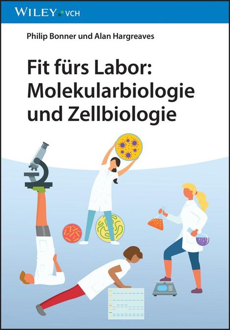 Philip L. R. Bonner: Fit fürs Labor: Molekularbiologie und Zellbiologie, Buch