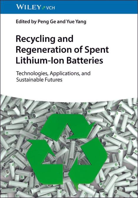 Text: "Recycling and Regeneration of Spent Lithium-Ion Batteries". Hintergrund: Ein Recycling-Symbol auf Batterien.