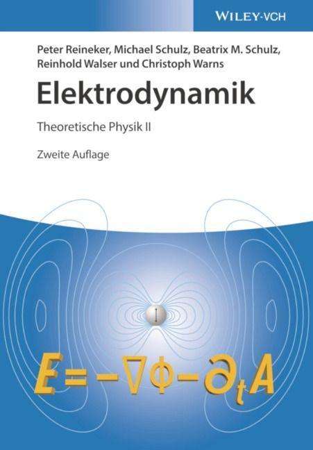 Peter Reineker: Theoretische Physik 2. Elektrodynamik, Buch