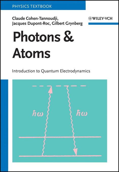 Claude Cohen-Tannoudji: Photons and Atoms, Buch