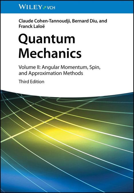"Quantum Mechanics: Volume II" von Cohen-Tannoudji et al. Abstrakte Linien und Farbverläufe in Grün und Gelb.