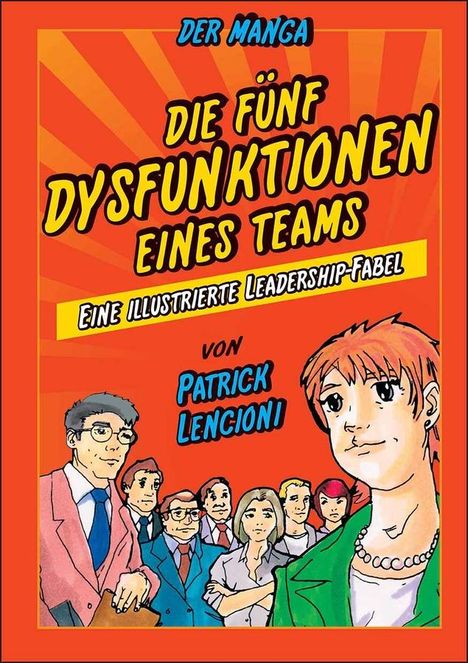 Patrick M. Lencioni: Die 5 Dysfunktionen eines Teams - der Manga, Buch