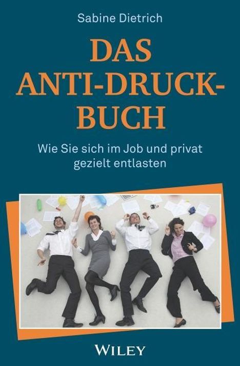 Sabine Dietrich: Dietrich, S: Anti-Druck-Buch, Buch
