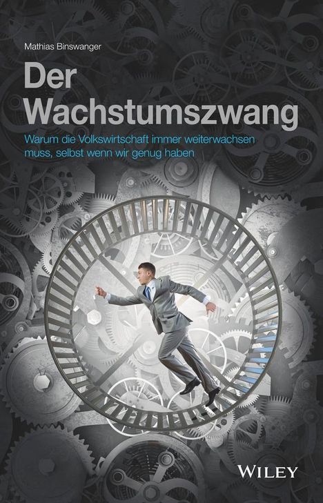 Mathias Binswanger: Der Wachstumszwang, Buch