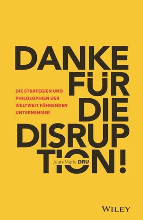 Jean-Marie Dru: Danke für die Disruption!, Buch