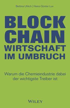 Bettina Uhlich: Blockchain - Wirtschaft im Umbruch, Buch