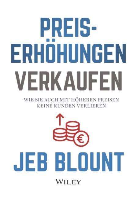 Jeb Blount: Preiserhöhungen verkaufen, Buch