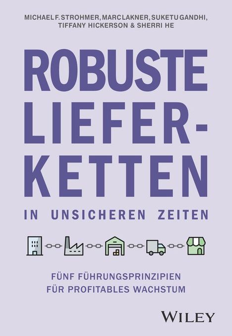 Michael F. Strohmer: Robuste Lieferketten in unsicheren Zeiten, Buch