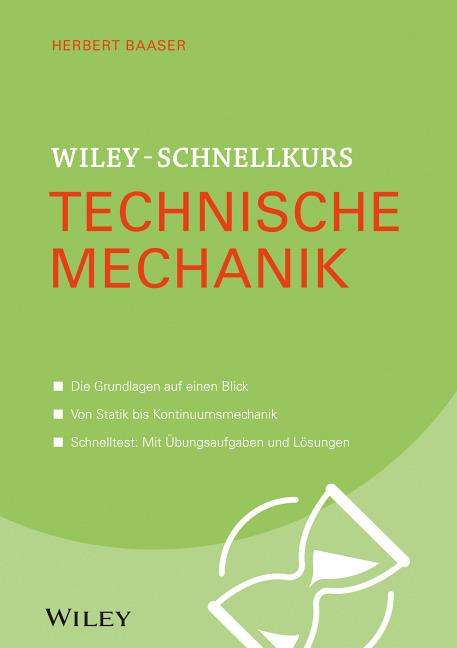 Herbert Baaser: Wiley-Schnellkurs Technische Mechanik, Buch