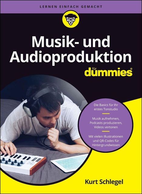 Musik- und Audioproduktion für Dummies. Mann mit Kopfhörern und MIDI-Keyboard, Buchcover von Kurt Schlegel.