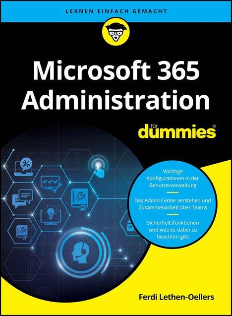 LERNEN LEICHT GEMACHT. Microsoft 365 Administration für dummies. Autor: Ferdi Lethen-Oellers. Gelbes Logo, technisches Muster.