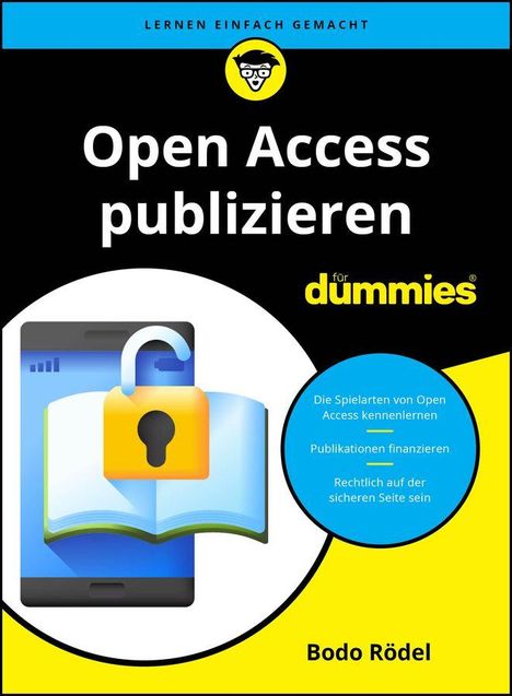 „Open Access publizieren für dummies“. Illustration: Buch mit Schloss auf Smartphone, gelber Hintergrund, Name: Bodo Rödel.