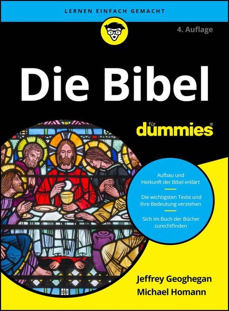 Text:
- Die Bibel für Dummies
- Aufbau und Herkunft der Bibel erklärt
- Die wichtigsten Texte und ihre Bedeutung verstehen
- Sich im Buch der Bücher zurechtfinden
- Jeffrey Geoghegan, Michael Homann

Illustration: Buntglasfenster mit religiöser Szene.