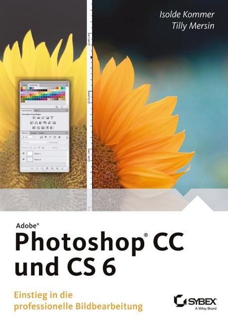 Isolde Kommer: Kommer, I: Adobe Photoshop CC und CS 6, Buch