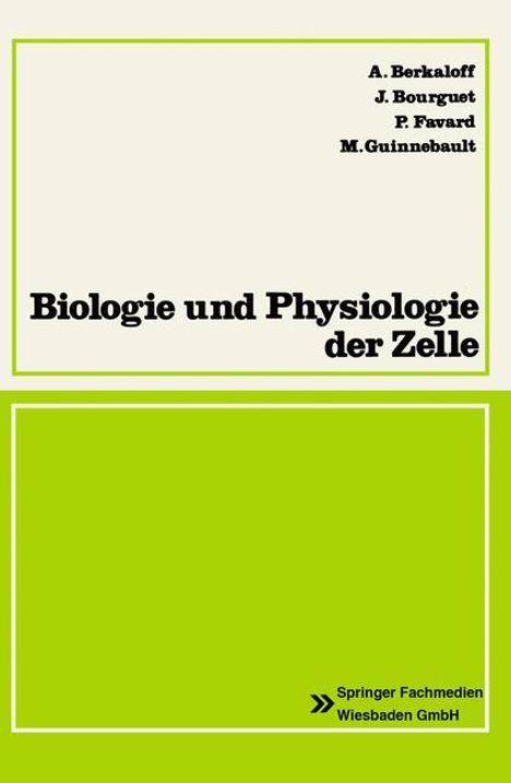 Andre Berkaloff: Biologie und Physiologie der Zelle, Buch