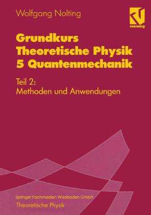 Wolfgang Nolting: Grundkurs Theoretische Physik 5 Quantenmechanik, Buch