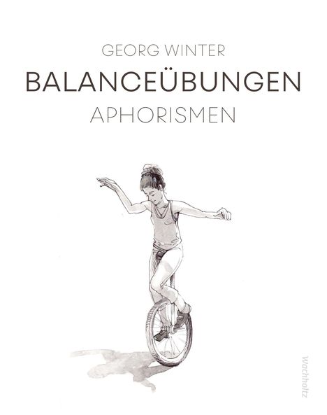 Georg Winter: Balanceübungen., Buch