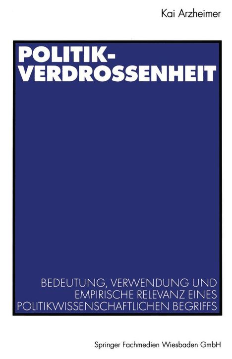 Kai Arzheimer: Politikverdrossenheit, Buch