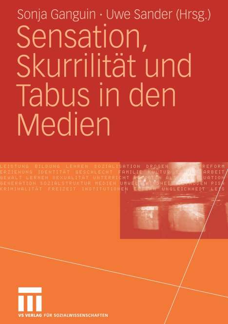 Sensation, Skurrilität und Tabus in den Medien, Buch