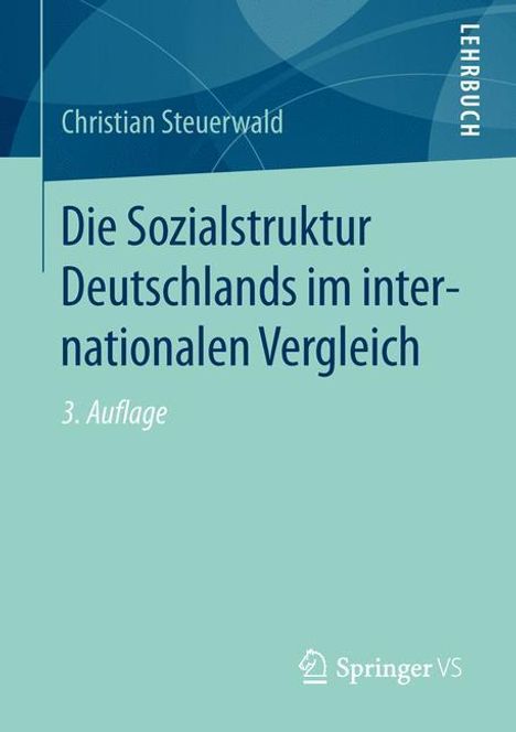 Christian Steuerwald: Die Sozialstruktur Deutschlands im internationalen Vergleich, Buch