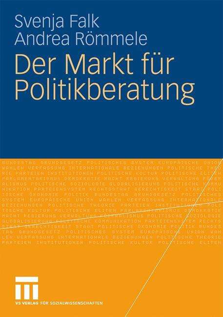 Andrea Römmele: Der Markt für Politikberatung, Buch