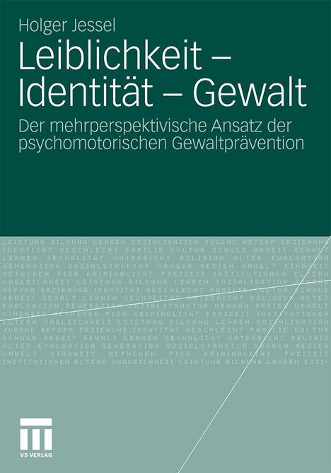 Holger Jessel: Leiblichkeit - Identität - Gewalt, Buch