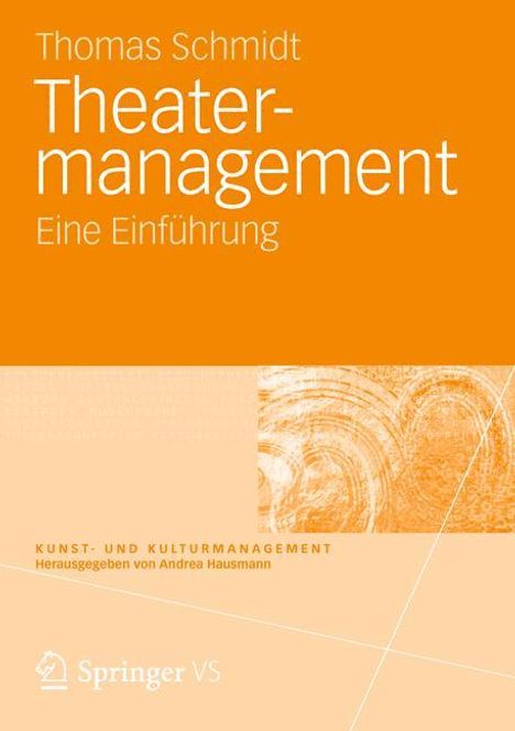 Thomas Schmidt: Schmidt, T: Theatermanagement, Buch