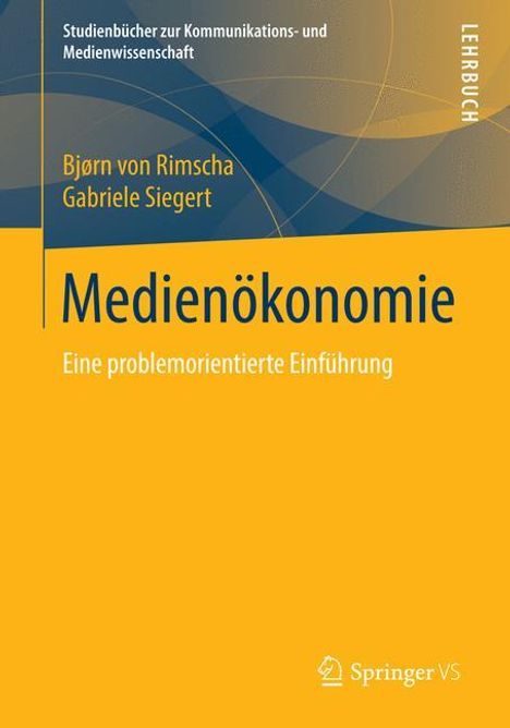 Gabriele Siegert: Medienökonomie, Buch