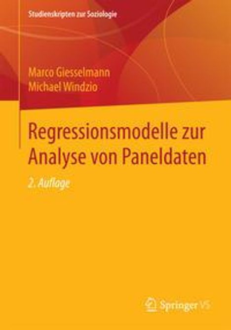 Marco Giesselmann: Regressionsmodelle zur Analyse von Paneldaten, Buch