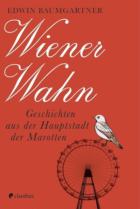 Edwin Baumgartner: Baumgartner, E: Wiener Wahn, Buch