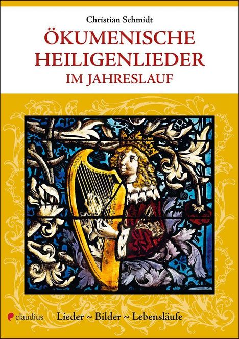 ÖKUMENISCHE HEILIGENLIEDER IM JAHRESLAUF; Illustration: Person mit Harfe, ornamental verziert.