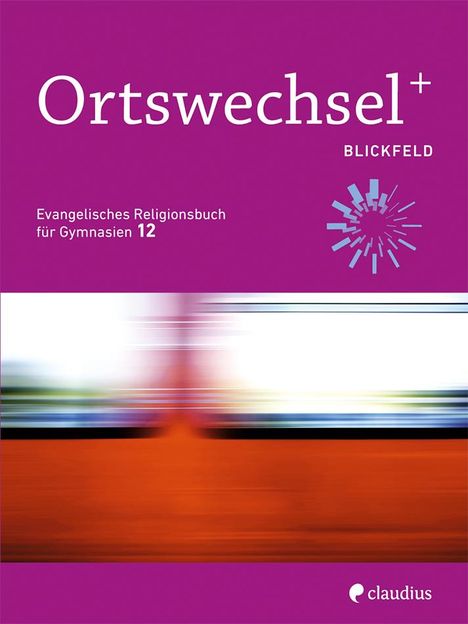 Ortswechsel PLUS 12 - Blickfeld, Buch