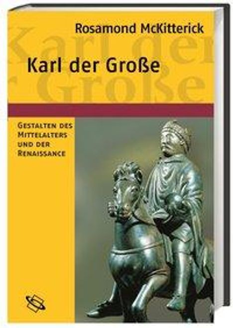 Rosamond Mckitterick: Mckitterick, R: Karl der Große, Buch