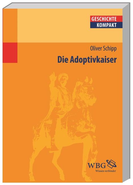 Oliver Schipp: Die Adoptivkaiser, Buch