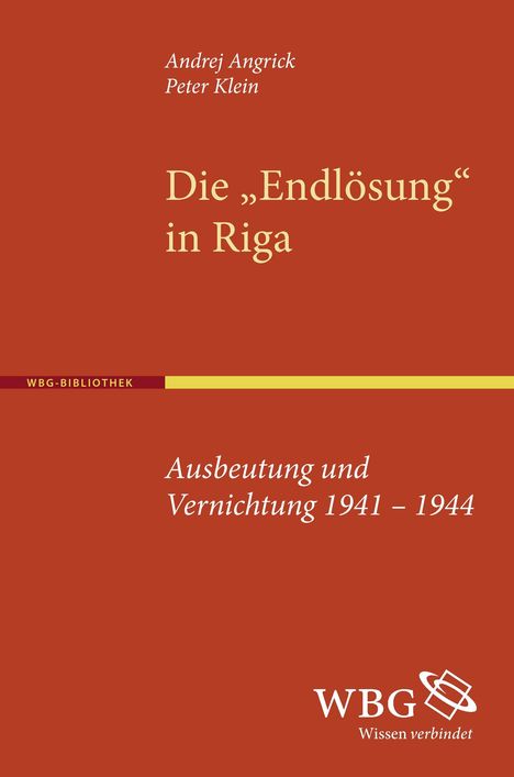 Andrej Angrick: Angrick, A: "Endlösung" in Riga, Buch