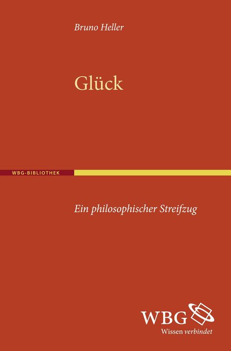 Bruno Heller: Heller, B: Glück, Buch