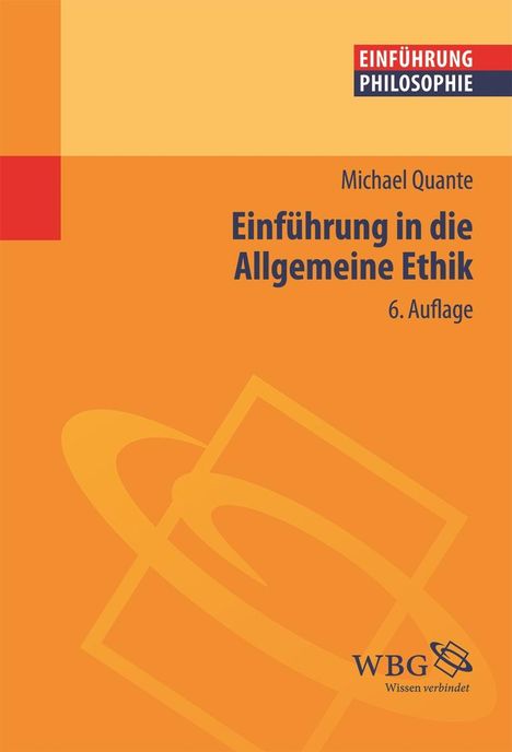 Michael Quante: Quante, M: Einführung in die Allgemeine Ethik, Buch