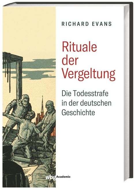 Richard Evans: Evans, R: Rituale der Vergeltung, Buch