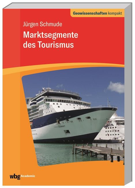 Jürgen Schmude: Marktsegmente des Tourismus, Buch