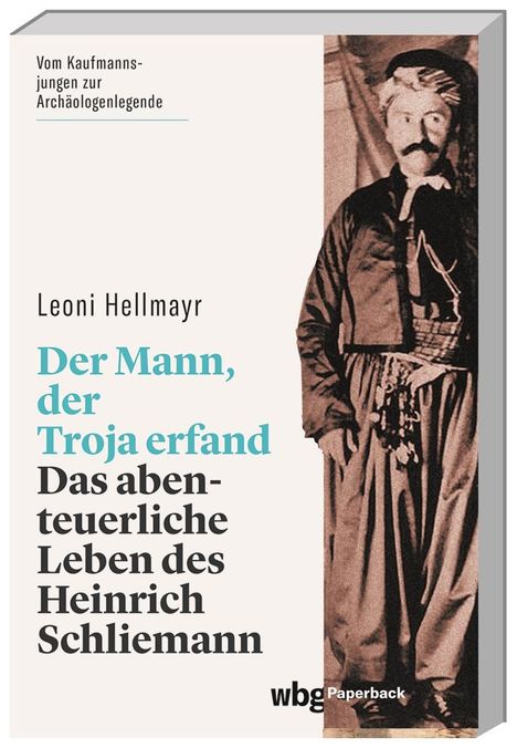 Leoni Hellmayr: Der Mann, der Troja erfand, Buch