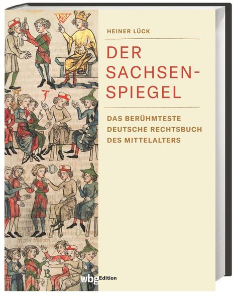 Heiner Lück: Der Sachsenspiegel, Buch