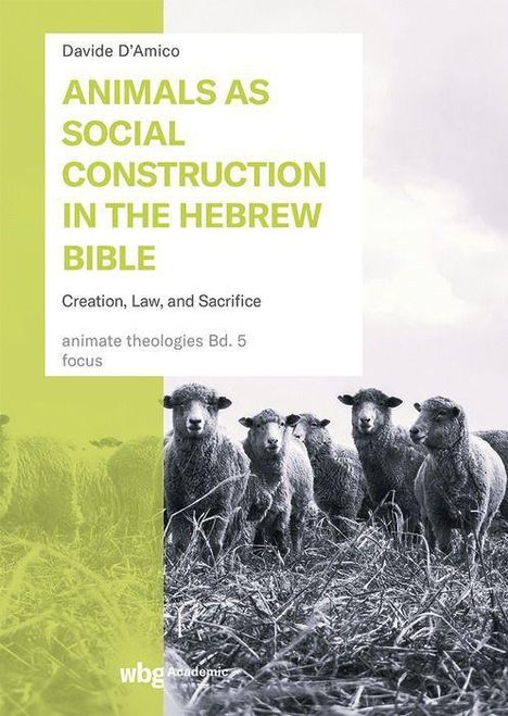 Davide D'Amico: Animals as Social Construction in the Hebrew Bible, Buch