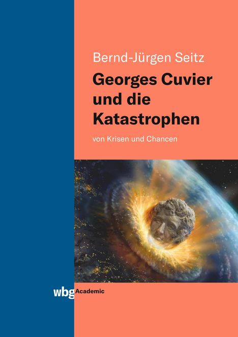 Bernd-Jürgen Seitz: Georges Cuvier und die Katastrophen, Buch
