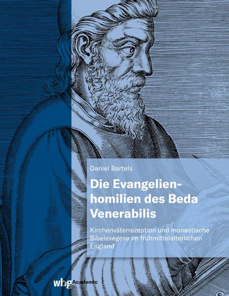 Daniel Bartels: Die Evangelienhomilien des Beda Venerabilis, Buch