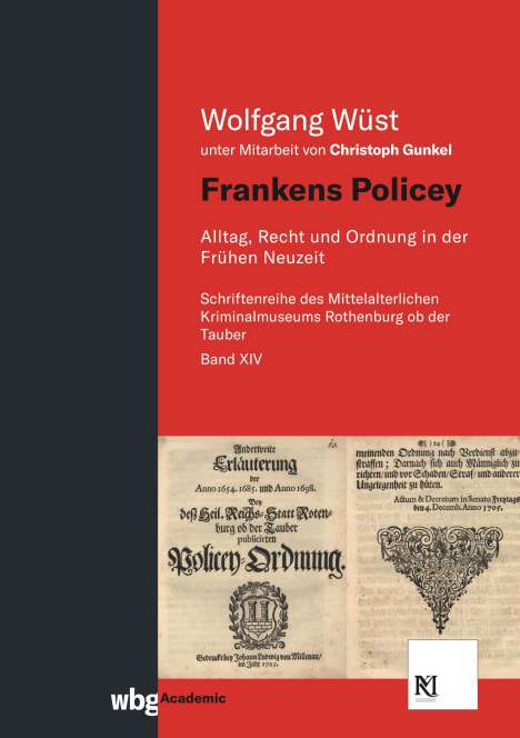 Wolfgang Wüst: Frankens Policey, Buch