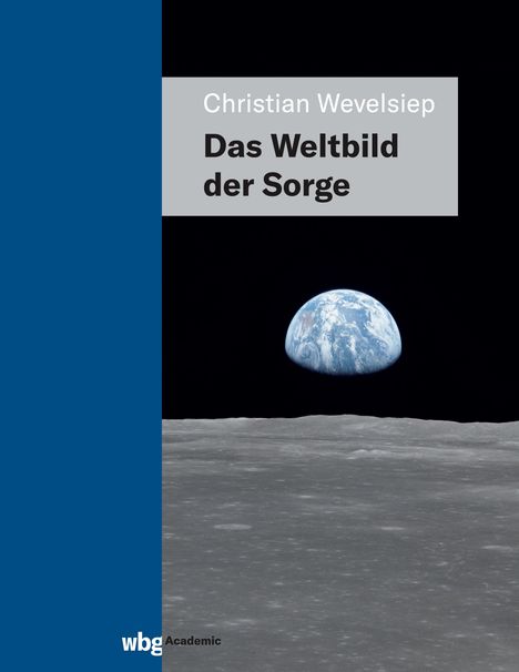 Christian Wevelsiep: Das Weltbild der Sorge, Buch