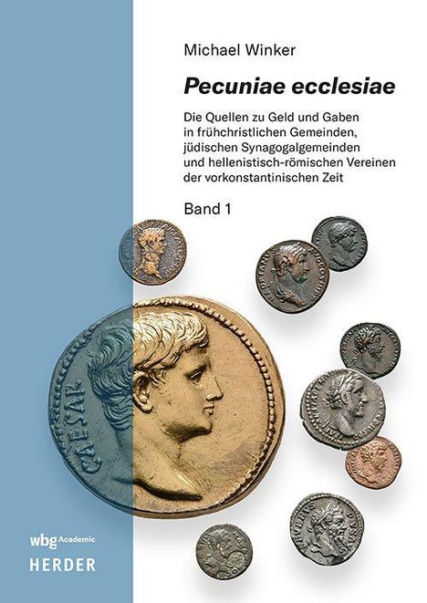 "Michael Winker, Pecuniae ecclesiae, Band 1." Alte Münzen auf weißem Hintergrund, linke Seite blau.