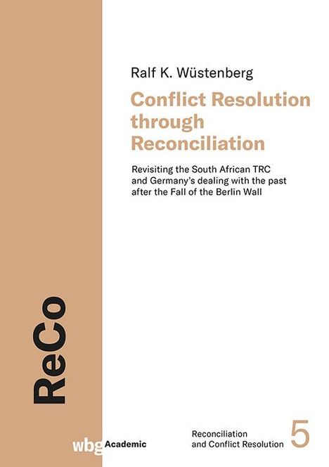 Ralf Wüstenberg: Conflict Resolution through Reconciliation, Buch