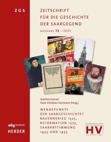 "ZEITSCHRIFT FÜR DIE GESCHICHTE DER SAARGEGEND, AUSGABE 73 – 2025." Verschiedene historische Bilder und ein rotes Logo.